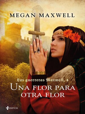 cover image of Las Guerreras Maxwell, 4. Una flor para otra flor